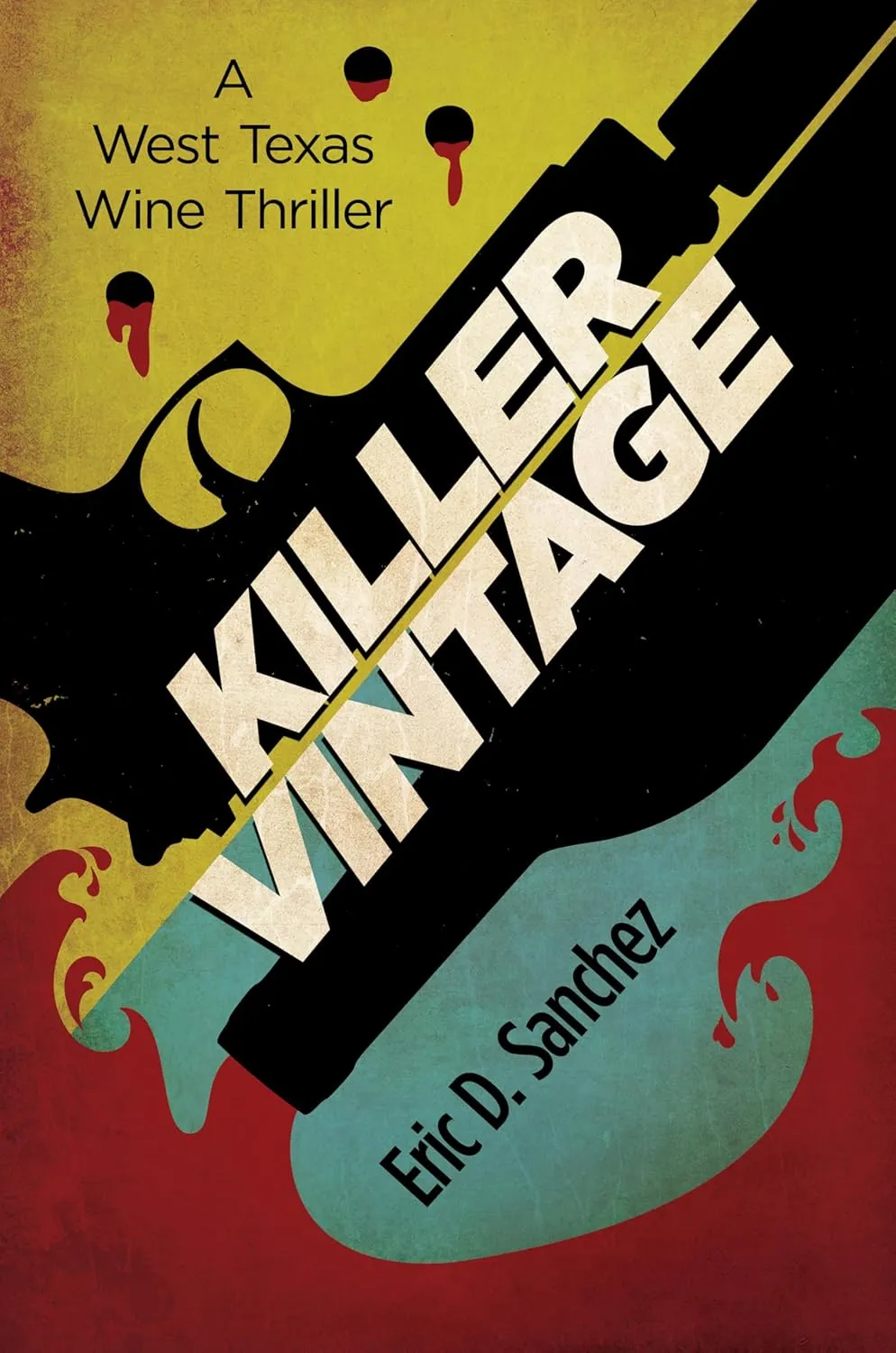 Killer Vintage: A West Texas Wine Thriller Paperback  August 19, 2025