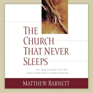 The Church That Never Sleeps: The Amazing Story That Will Change Your View of Church Forever Audio CD  Unabridged, January 25, 2023